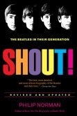 9781435146273: Shout! The Beatles in Their Generation by Philip Norman (2013) Hardcover