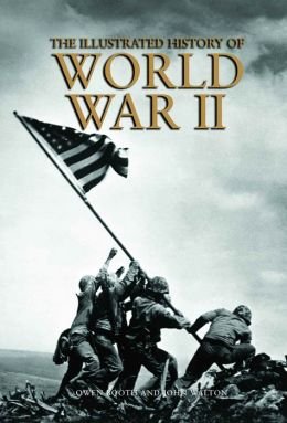 9781435146501: The Illustrated History of World War II
