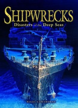 Stock image for Shipwrecks : Disasters of the Deep Seas for sale by Better World Books