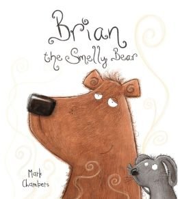 Beispielbild fr Brian the Smelly Bear zum Verkauf von Better World Books