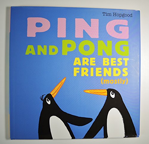 Imagen de archivo de Ping & Pong Are Best Friends (Mostly) a la venta por SecondSale