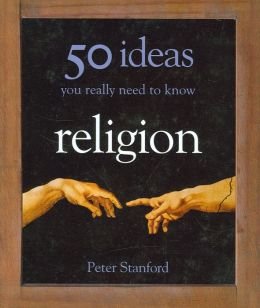 Stock image for Religion : 50 Ideas You Really Need to Know for sale by Better World Books