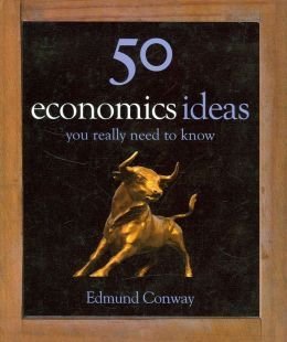 Imagen de archivo de 50 Economics Ideas You Really Need to Know a la venta por Better World Books