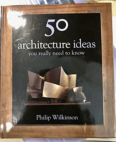 Stock image for 50 Architecture Ideas You Really Need to Know for sale by Better World Books