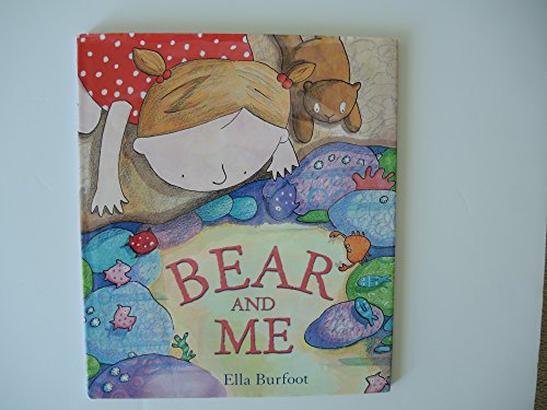 Stock image for Bear and Me for sale by -OnTimeBooks-