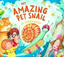Stock image for My Amazing Pet Snail for sale by SecondSale