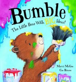 Imagen de archivo de Bumble : The Little Bear with Big Ideas! a la venta por Better World Books