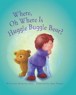 9781435147768: Where Oh Where Is Huggle Buggle Bear?