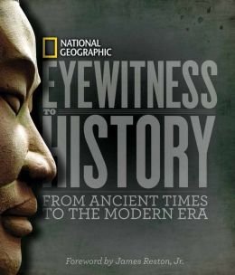 9781435148079: Eyewitness to History: From Ancient Times to the Modern Era