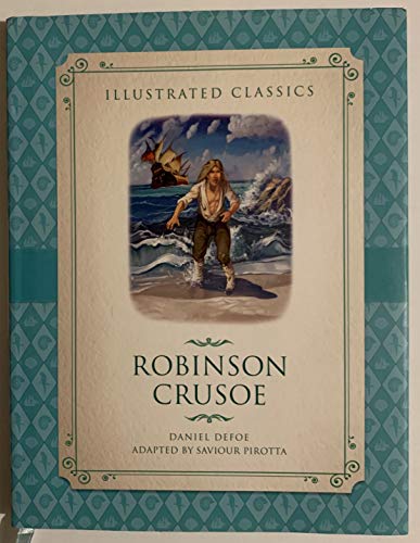 Beispielbild fr Robinson Crusoe - Illustrated Classics zum Verkauf von SecondSale