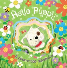 9781435148307: Hello Puppy: A Peek-a-Boo Adventure