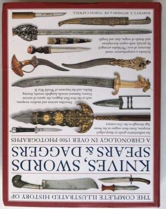 Imagen de archivo de Complete Illustrated History of Knives, Swords, Spears & Daggers a la venta por Save With Sam