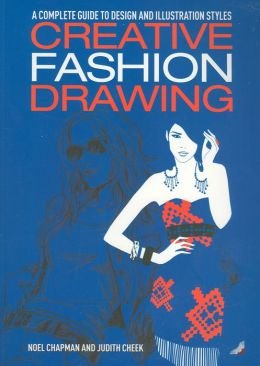 Beispielbild fr Creative Fashion Drawing zum Verkauf von Better World Books