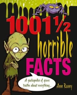 Imagen de archivo de 1001 Horrible Facts: A Yukkopedia of Gross Truths about Everythin a la venta por Hawking Books