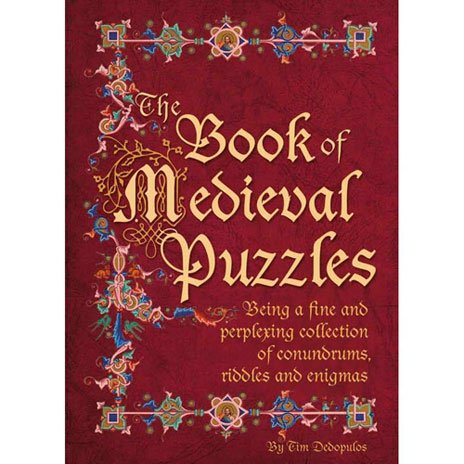 Imagen de archivo de The Book of Medieval Puzzles a la venta por BookHolders