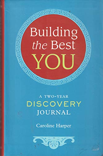 9781435149151: Building the Best You, a Two-Year Discovery Journal