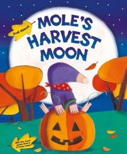 Stock image for Mole's Harvest Moon for sale by Your Online Bookstore