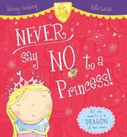Stock image for Never Say No to a Princess for sale by Gulf Coast Books