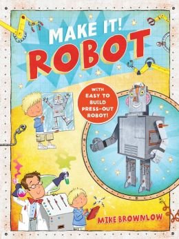 Imagen de archivo de Make It! Robot a la venta por Wonder Book