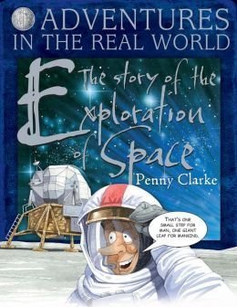 Beispielbild fr Adventures in the Real World: The Story of Exploration of Space zum Verkauf von WorldofBooks