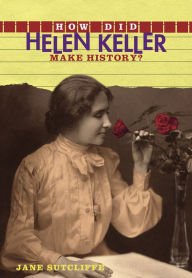 Imagen de archivo de How Did Helen Keller Make History? a la venta por Better World Books