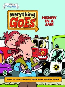 9781435150577: Everything Goes: Henry in a Jam (An I Can Read Pic