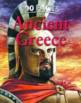 Stock image for 100 Facts: Ancient Greece for sale by SecondSale