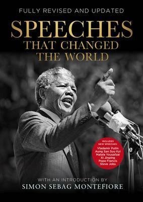 Speeches That Changed the World - Simon Sebag Montefiore