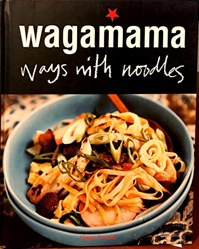 Beispielbild fr Wagamama Ways with Noodles zum Verkauf von HPB Inc.