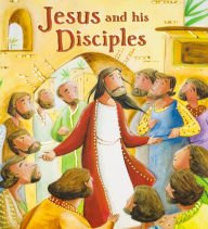 Beispielbild fr Jesus & His Disciples (My First Bible Stories) zum Verkauf von Better World Books