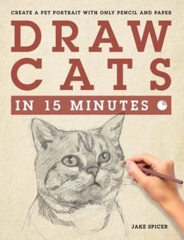 9781435152410: Draw Cats in 15 Minutes by Jake Spicer (2014-01-01)