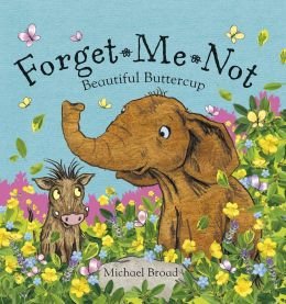 Beispielbild fr Forget-Me-Not: Beautiful Buttercup zum Verkauf von Wonder Book