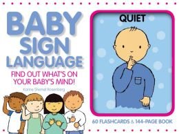 Imagen de archivo de Baby Sign Language: Find Out What's on Your Baby's Mind! a la venta por Better World Books