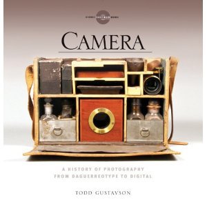9781435153240: Camera: A History of Photography from Daguerreotype to Digital [Hardcover]