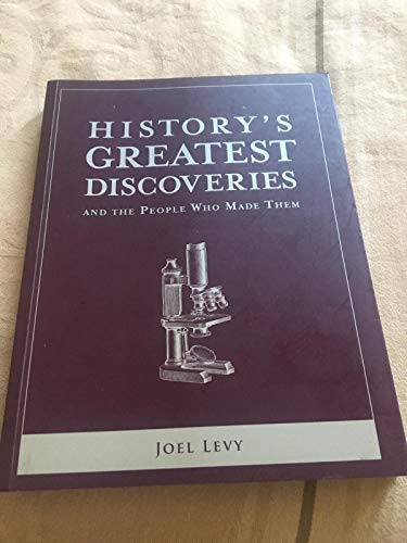 Beispielbild fr History's Greatest Discoveries And the People Who Made Them zum Verkauf von Better World Books