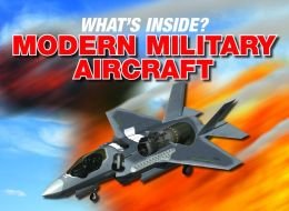 Beispielbild fr What's Inside Modern Military Aircraft zum Verkauf von ThriftBooks-Atlanta