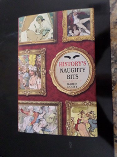 Imagen de archivo de History's Naughty Bits a la venta por ThriftBooks-Dallas