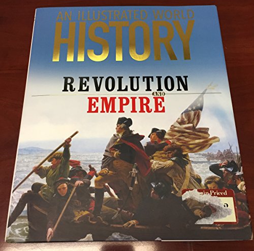 Beispielbild fr An Illustrated World History: Revolution and Empire zum Verkauf von Wonder Book