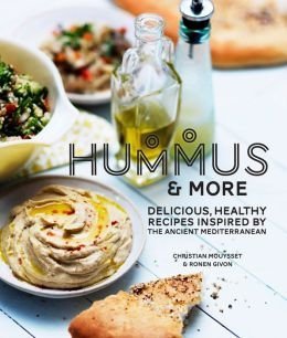 Beispielbild fr Hummus & More: Delicious, Healthy Recipes Inspired by the Ancient Mediterranean zum Verkauf von Wonder Book