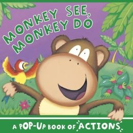 Beispielbild fr Monkey See, Money Do (A Pop Up Book of Actions) zum Verkauf von Better World Books