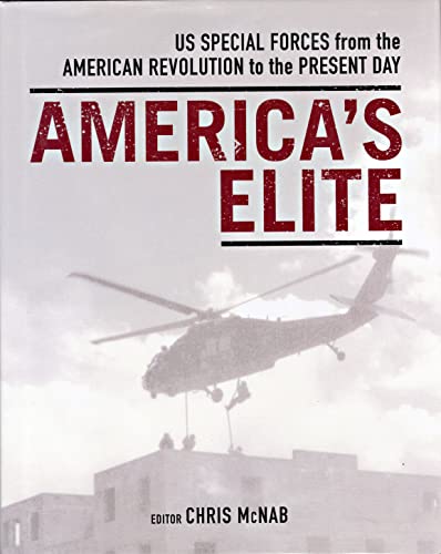 Imagen de archivo de America's Elite : US Special Forces from the American Revolution to the Present Day a la venta por Better World Books