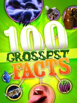 Beispielbild fr 100 Grossest Facts zum Verkauf von Wonder Book