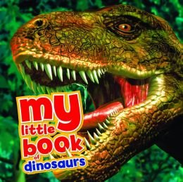 Stock image for My Little Book of Dinosaurs for sale by Wonder Book