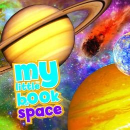 Stock image for My Little Book of Space for sale by ThriftBooks-Atlanta