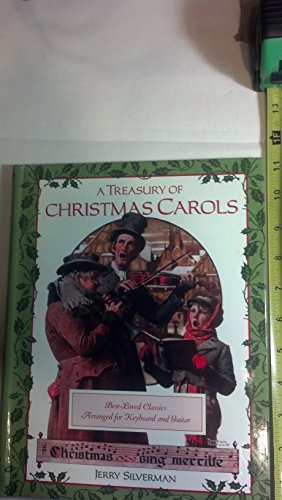 Beispielbild fr TREASURY OF CHRISTMAS CAROLS: BEST-LOVED CLASSICS ARRANGED FOR KEYBOARD AND GUITAR.includes JINGLE BELLS; HERE WE COME A WASSAILING; CHERRY TREE CAROL; O HOLY NIGHT; DECK THE HALLS; MARY HAD A BABY; I SAW THREE SHHIPS; AULD LANG SYNE. OTHERS (SHEET MUSIC zum Verkauf von WONDERFUL BOOKS BY MAIL