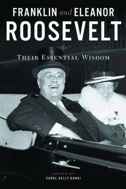 Beispielbild fr Franklin & Eleanor Roosevelt, Their Essential Wisdom zum Verkauf von Wonder Book