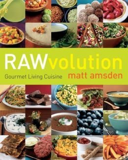 Beispielbild fr RAWvolution Gourmet Living Cuisine zum Verkauf von Better World Books