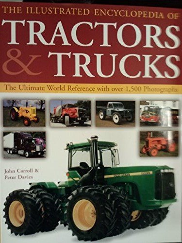 Beispielbild fr Illustrated Encyclopedia of Tractors & Trucks zum Verkauf von ThriftBooks-Dallas
