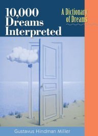 9781435156142: 10,000 Dreams Interpreted, a Dictionary of Dreams (Revised)