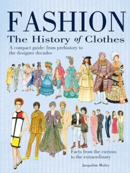 9781435156296: Fashion: the History of Clothes